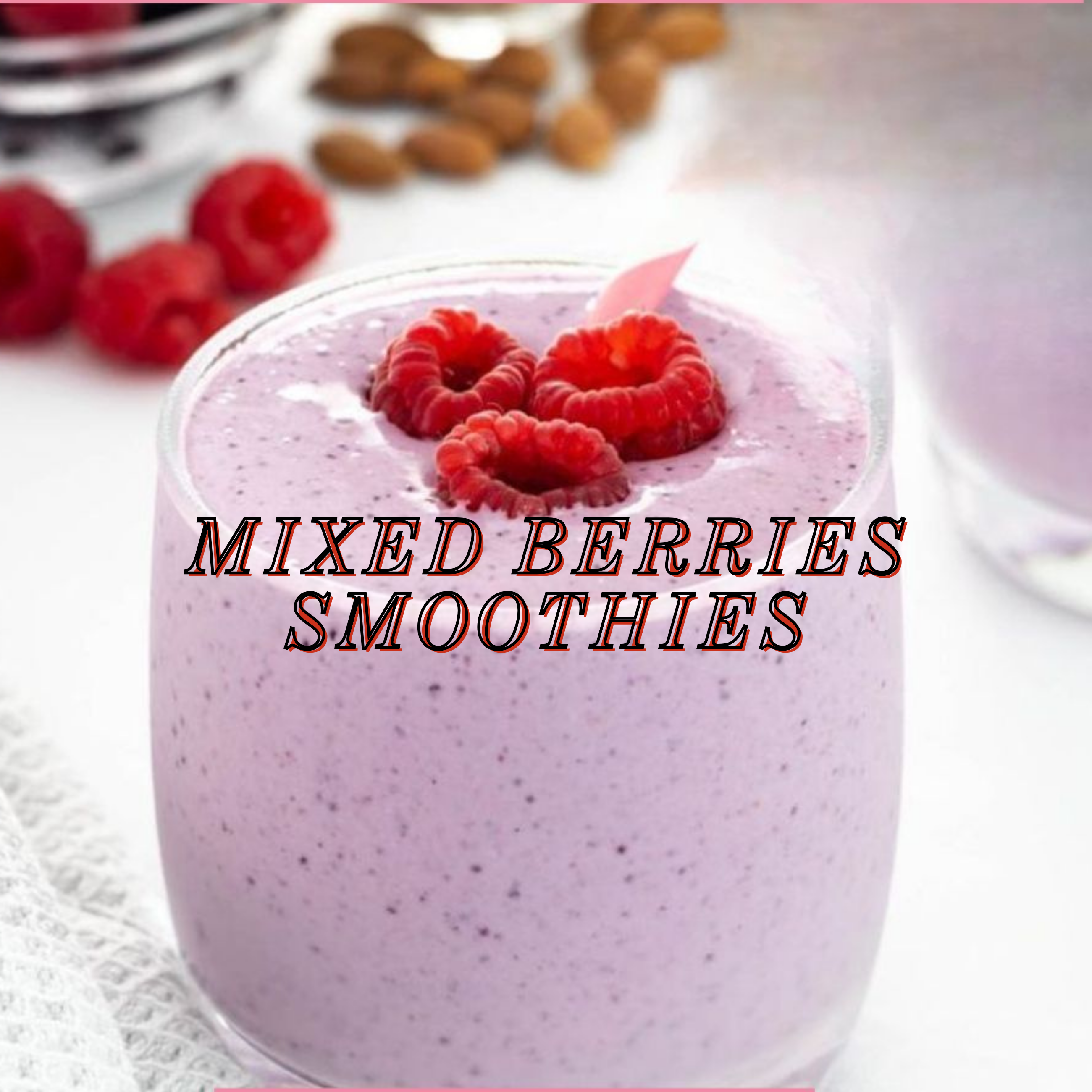 Mixed Berry Smoothie