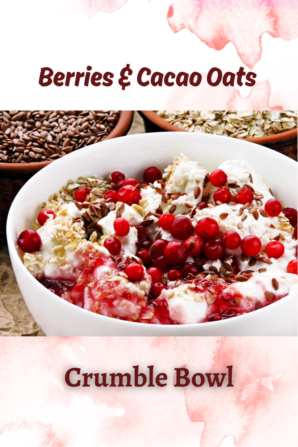 Berries & Cacao Oats Crumble Bowl
